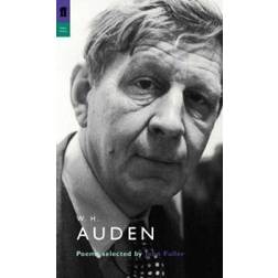 W. H. Auden: Poems Selected by John Fuller (Poet to Poet) (Paperback, 2005)