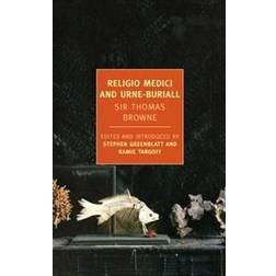 Religio Medici and Hydriotapphia, or Urne-Buriall (Paperback, 2012)