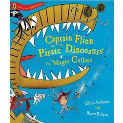 Captain Flinn and the Pirate Dinosaurs - The Magic Cutlass (Captain Flin & the Pirate Dino) (Paperback, 2009)