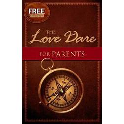 The Love Dare for Parents (Paperback, 2013)