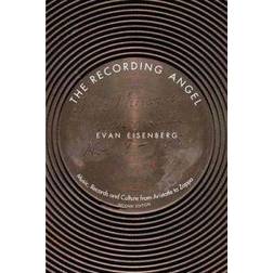 The Recording Angel: Explorations in Phonography (Paperback, 2005)