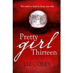 Pretty Girl Thirteen (Paperback, 2013)
