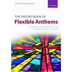 The Oxford Book of Flexible Anthems: Paperback: A Complete Resource for Every Church Choir (Paperback)