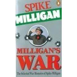 Milligan's War: The Selected War Memoirs of Spike Milligan (Paperback)