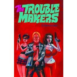Troublemakers, The (Hardcover)