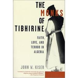 The Monks of Tibhirine: Faith, Love and Terror in Algeria