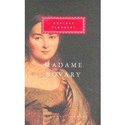 Madame Bovary: Patterns of Provincial Life (Everyman's Library classics) (Hardcover, 1993)