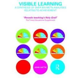 Visible Learning: A Synthesis of Over 800 Meta-Analyses Relating to Achievement (Paperback, 2008)