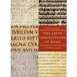 The Latin Inscriptions of Rome: A Walking Guide (Paperback, 2009)