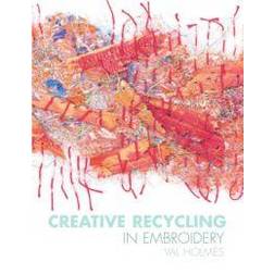 Creative Recycling in Embroidery (Paperback, 2010)