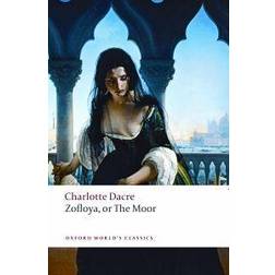 Zofloya or The Moor (Oxford World's Classics) (Paperback, 2008)