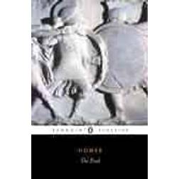 The Iliad: New Prose Translation (Classics) (Paperback, 1988)