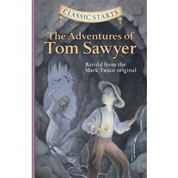 The Adventures of Tom Sawyer (Classic Starts) (Hardcover, 2005)