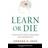 Learn or Die (Hardcover, 2014)