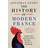 The History of Modern France: From the Revolution to the War with Terror (Paperback, 2016)