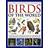 The Complete Illustrated Encyclopedia of Birds of the World: A Detailed Visual Reference Guide to 1600 Birds and Their Habitats, Shown in More Than 1800 Pictures (Hardcover, 2018)