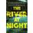 The River at Night: A Taut and Gripping Thriller (Paperback, 2017)