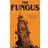The Fungus (Paperback, 2018)