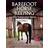 Barefoot Horse Keeping: The Integrated Horse (Paperback, 2016)