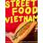 Street Food Vietnam (Hardcover, 2019)