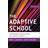 The Adaptive School (Hardcover, 2016)
