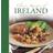 Classic Recipes of Ireland: Traditional Food and Cooking in 30 Authentic Dishes (Hardcover, 2014)