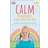 Calm - Mindfulness Flash Cards for Kids (Cards, 2019)