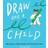 Draw Like a Child (Paperback)