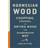Norwegian Wood : The Pocket Guide To Chopping, Stacking And Drying Wood The Scandinavian Way (Hardcover, 2021)