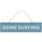 Something Different Gone Surfing Hanging Sign Glacier Wall Decor