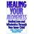 Healing Your Aloneness: Finding Love and Wholeness through Your Inner Child (Paperback, 1990)