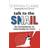 Talk to the Snail (Paperback, 2007)