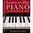 Learn to Play Piano in Six Weeks or Less (Spiral-bound, 2009)