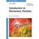 Introduction to Elementary Particles (Paperback, 2008)