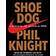 Shoe Dog: A Memoir by the Creator of NIKE (Paperback, 2018)