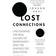 Lost Connections: Uncovering the Real Causes of Depression – and the Unexpected Solutions (Hardcover, 2018)