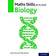 Maths Skills for A Level Biology Second Edition