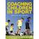 Coaching Children in Sport (Paperback, 2011)