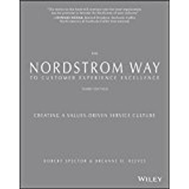 The Nordstrom Way to Customer Experience Excellence Creating a
ValuesDriven Service Culture Epub-Ebook