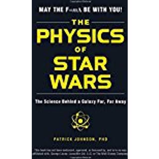 The Physics of Star Wars The Science Behind a Galaxy Far Far Away
Epub-Ebook