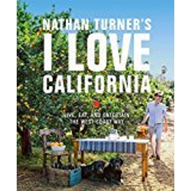 Nathan Turners I Love California Live Eat and Entertain the West Coast
Way Epub-Ebook