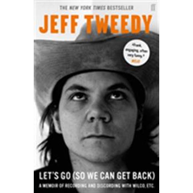 Lets Go So We Can Get Back A Memoir of Recording and Discording with
Wilco Etc Epub-Ebook